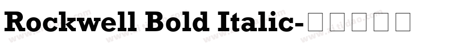 Rockwell Bold Italic字体转换